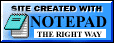 Written using Notepad